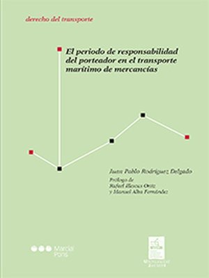 cover image of El periodo de responsabilidad del porteador en el transporte marítimo de mercancías